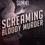 Screaming Bloody Murder - Sum 41 Screaming Bloody Murder - Sum 41