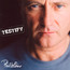 Testify - Phil Collins