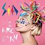 We Are Born - Sia