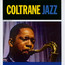 Coltrane Jazz - John Coltrane Coltrane Jazz - John Coltrane