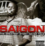 Greatest Story Never Told - Saigon