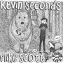 Kevin Seconds & Mike Scott - Kevin Seconds & Mike Scott