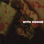 With Honor - With Honor