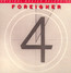 4 - Foreigner 4 - Foreigner