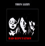 Bad Reputation - Thin Lizzy