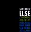 Somethin' Else - Cannonball Adderley Somethin' Else - Cannonball Adderley