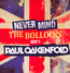 Never Mind The Bollocks - Paul Oakenfold