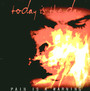 Pain Is A Warning - Today Is The Day