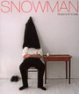 The Best Is Yet To Come - Snowman   
