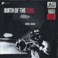 Birth Of The Cool - Miles Davis