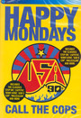 Call The Cops - Happy Mondays
