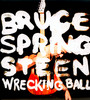 Wrecking Ball - Bruce Springsteen