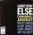 Somethin' Else - Cannonball Adderley