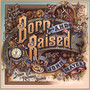 Born & Raised - John Mayer