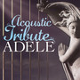 Acoustic Tribute To Adele - Tribute to Adele