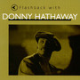 Flashback With Donny Hathaway - Donny Hathaway