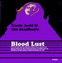 Blood Lust - Uncle Acid & The Deadbeats