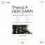 There's A New Dawn - New Dawn
