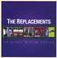Original Album Series - The Replacements Original Album Series - The Replacements