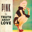 The Truth About Love - Pink   