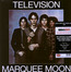 Marquee Moon - Television