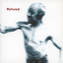 Songs To FaN The Flames Of Discontent - Refused