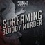 Screaming Bloody Murder - Sum 41