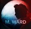 Wasteland Companion - M. Ward