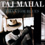 Phantom Blues - Taj Mahal