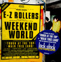 Weekend World - E-Z Rollers