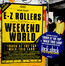 Weekend World - E-Z Rollers