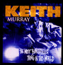 The Most Beautifullest Thing In This World - Keith Murray