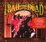 And You Will Know Us By T - ...And You Will Know Us By The Trail Of Dead