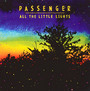 All The Little Light - Passenger