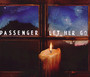 Let Her Go - Passenger