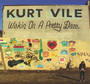 Waking On A Pretty Daze - Kurt Vile