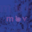 MBV - My Bloody Valentine MBV - My Bloody Valentine