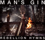 Rebellion Hymns - Man's Gin