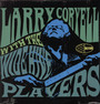 With The Wide Hive Players - Larry Coryell