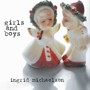 Girls & Boys - Ingrid Michaelson