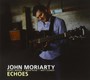 Echoes - John Moriarty