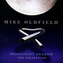 Moonlight Shadow: The Collection - Mike Oldfield