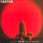 Cactus/One Way... Or Another - Cactus