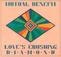 Love's Crushing Diamond - Mutual Benefit