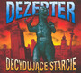 Decydujące Starcie - Dezerter