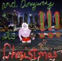 And Anyway It's Christmas - !!!   