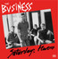 Saturday's Heroes - The Business