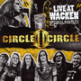 Live At Wacken - Circle II Circle