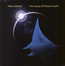 The Songs Of Distant Earth - Mike Oldfield The Songs Of Distant Earth - Mike Oldfield