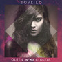Queen Of The Clouds - Tove Lo